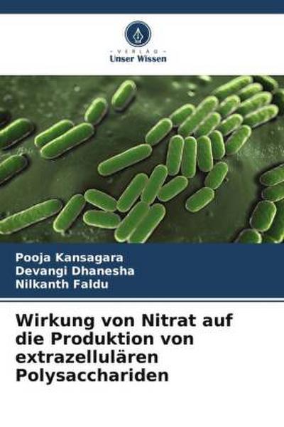 Wirkung von Nitrat auf die Produktion von extrazellulären Polysacchariden