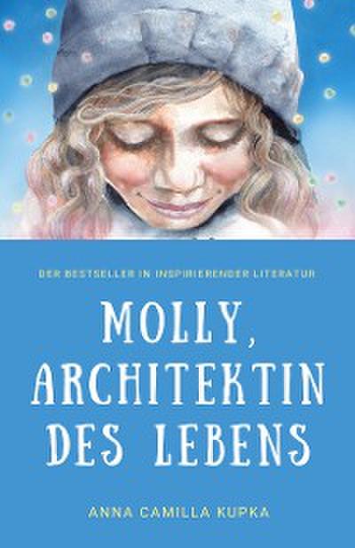 Molly, Architektin des Lebens