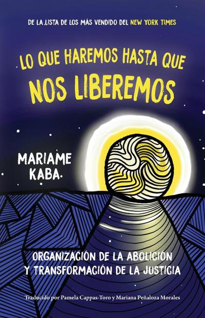 Lo Que Haremos Hasta Que Nos Liberemos