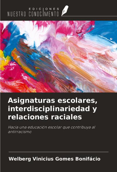 Asignaturas escolares, interdisciplinariedad y relaciones raciales