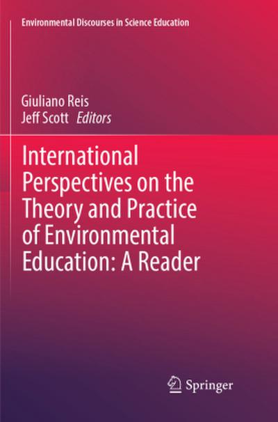International Perspectives on the Theory and Practice of Environmental Education: A Reader
