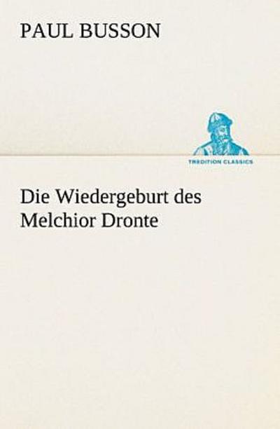 Die Wiedergeburt des Melchior Dronte