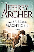 Das Spiel der Mächtigen von Jeffrey Archer | Ebook