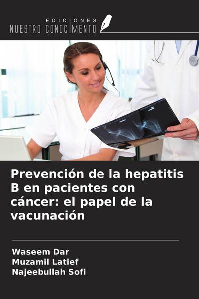 Prevención de la hepatitis B en pacientes con cáncer: el papel de la vacunación