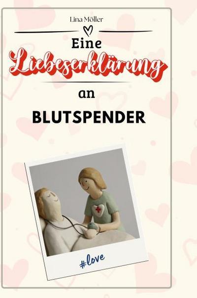 Eine Liebeserklärung an Blutspender
