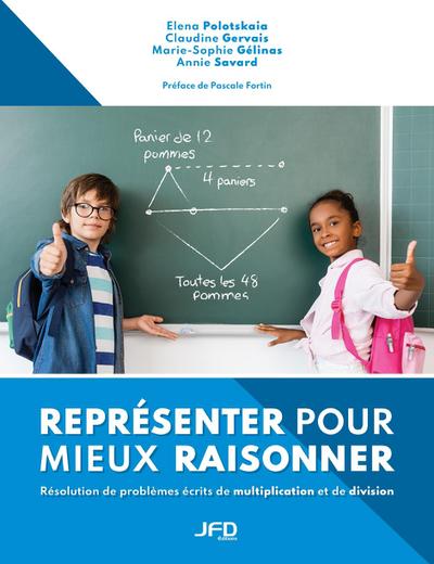 Représenter pour mieux raisonner - Résolution de problèmes écrits de multiplication et de division