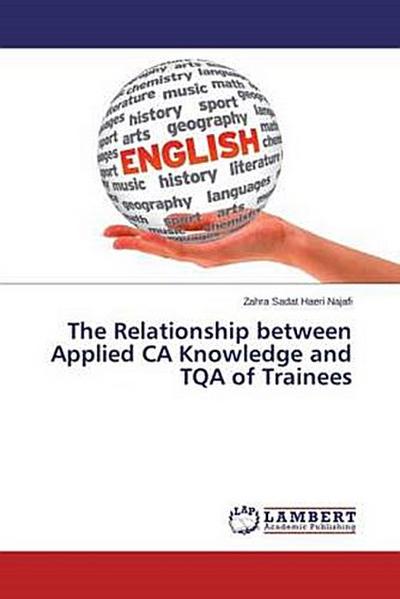 The Relationship between Applied CA Knowledge and TQA of Trainees
