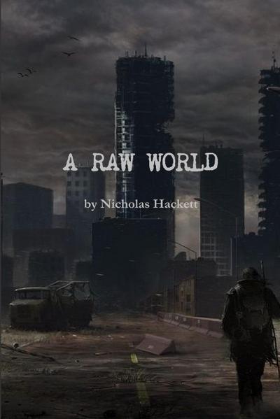A RAW WORLD