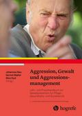 Aggression, Gewalt und Aggressionsmanagement