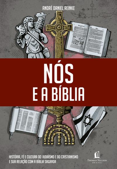 Nós e a Bíblia