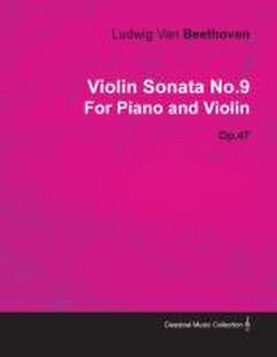 Violin Sonata - No. 9 - Op. 47 - For Piano and Violin