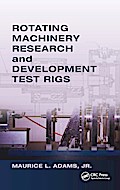 Rotating Machinery Research and Development Test Rigs
