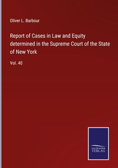 Report of Cases in Law and Equity determined in the Supreme Court of the State of New York