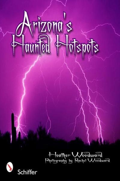 Arizona’s Haunted Hotspots