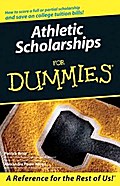 Athletic Scholarships For Dummies
