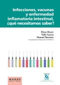 Infecciones, vacunas y enfermedad inflamatoria intestinal, ¿qué necesitamos saber?
