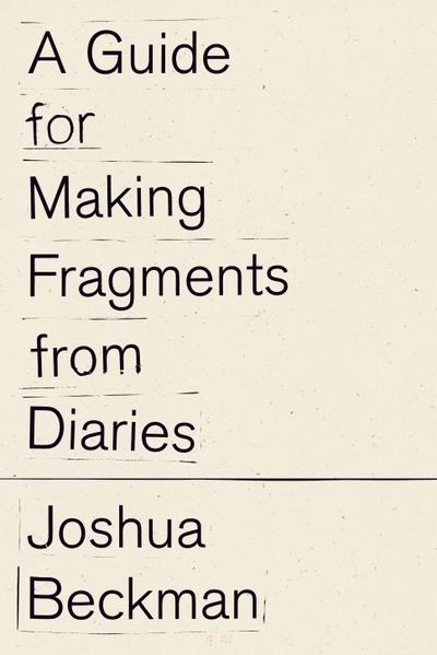 A Guide for Making Fragments from Diaries