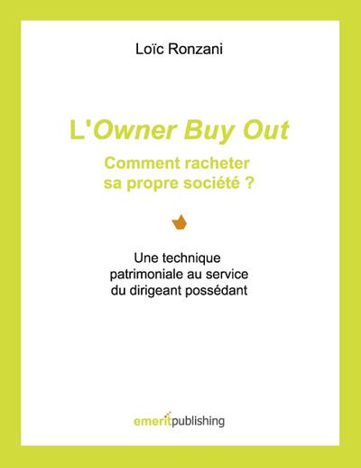 L’Owner Buy Out : comment racheter sa propre société ?