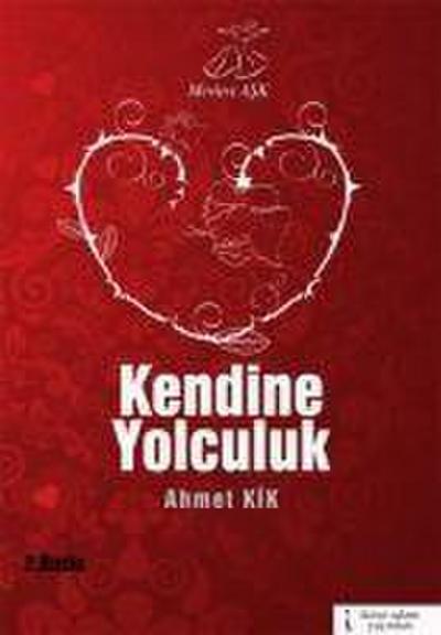 Mevlevi Ask Kendine Yolculuk