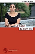 La magie du burn-out