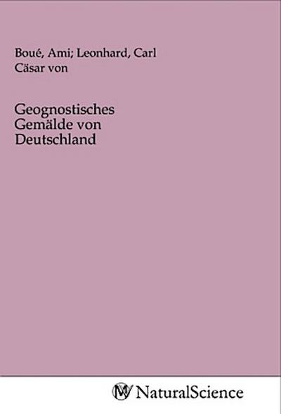 Geognostisches Gemälde von Deutschland