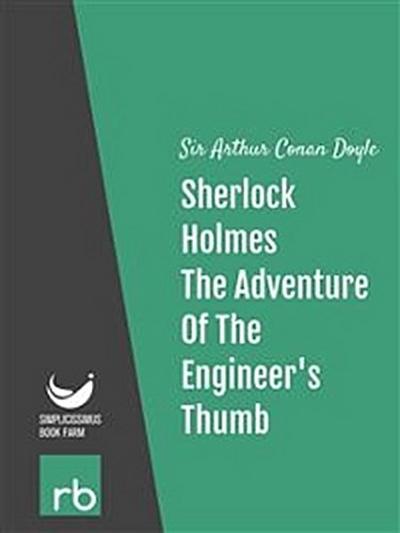 The Adventures Of Sherlock Holmes - Adventure IX - The Adventure Of The Engineer’s Thumb (Audio-eBook)