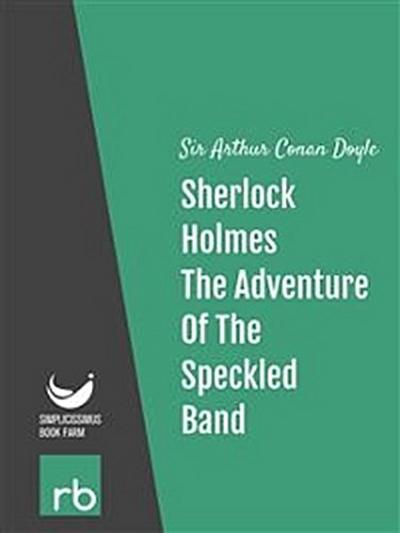 The Adventures Of Sherlock Holmes - Adventure VIII - The Adventure Of The Speckled Band (Audio-eBook)