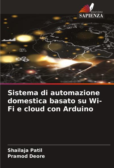 Sistema di automazione domestica basato su Wi-Fi e cloud con Arduino