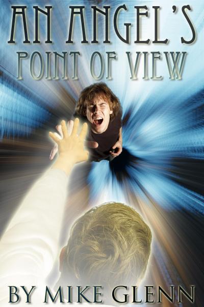 Angel’s Point of View