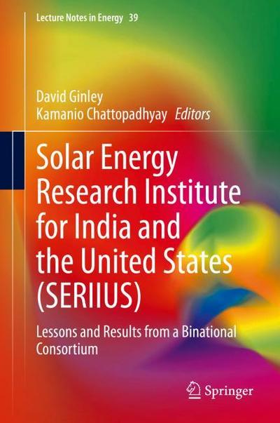 Solar Energy Research Institute for India and the United States (SERIIUS)