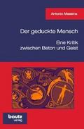 Der geduckte Mensch! Eine Kritik zwischen Beton und Geist