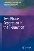 Two Phase Separation in the T-Junction