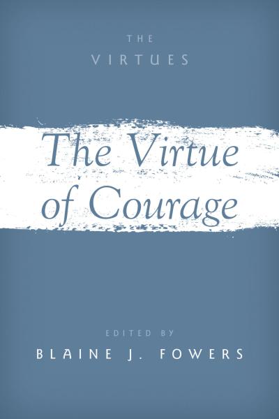The Virtue of Courage