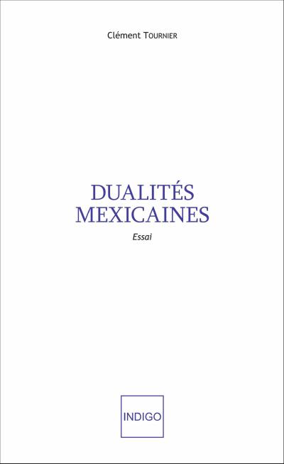 Dualités mexicaines