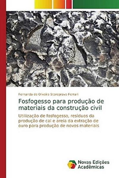 Fosfogesso para produção de materiais da construção civil