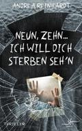 Neun, Zehn ... ich will dich sterben seh’n