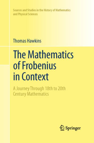 The Mathematics of Frobenius in Context