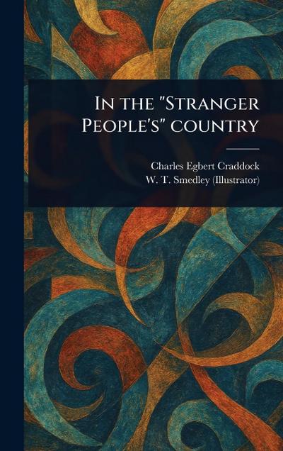 In the "Stranger People’s" Country