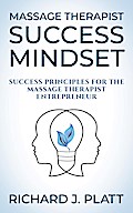 Massage Therapist Success Mindset