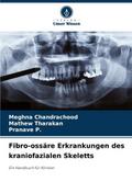 Fibro-ossäre Erkrankungen des kraniofazialen Skele