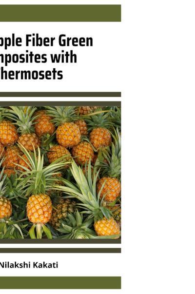 Pineapple Fiber Green Composites with Thermosets