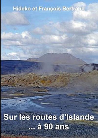 Sur les routes d’Islande ... à 90 ans
