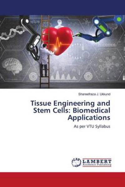 Tissue Engineering and Stem Cells: Biomedical Applications