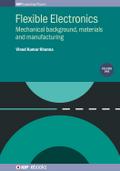 Flexible Electronics, Volume 1