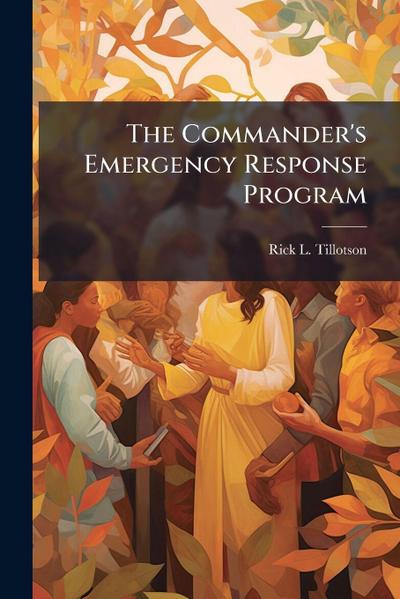 The Commander’s Emergency Response Program