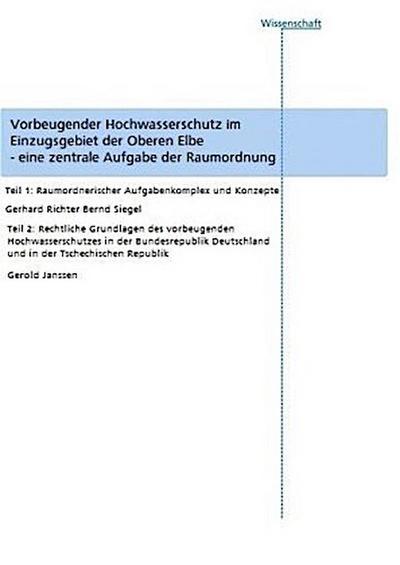 Vorbeugender Hochwasserschutz im Einzugsgebiet der Oberen Elbe - eine zentrale Aufgabe der Raumordnung.