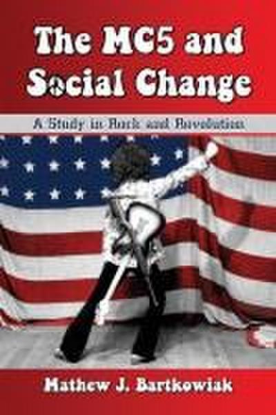 The MC5 and Social Change