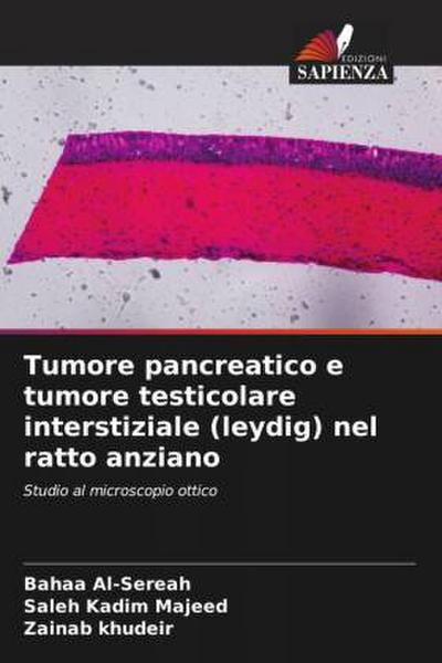 Tumore pancreatico e tumore testicolare interstiziale (leydig) nel ratto anziano