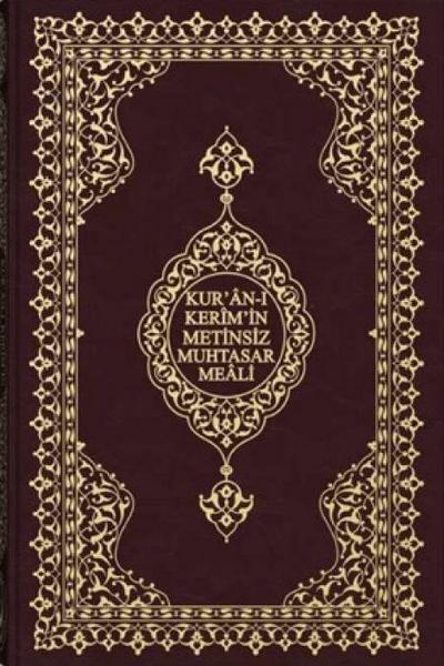 Kuran-i Kerimin Metinsiz Muhtasar Meali Orta Boy