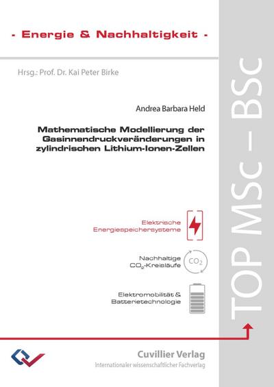 Mathematische Modellierung der Gasinnendruckveränderungen in zylindrischen Lithium-Ionen-Zellen